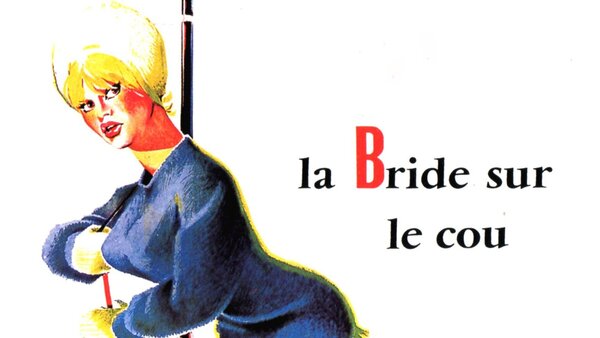La bride sur le cou