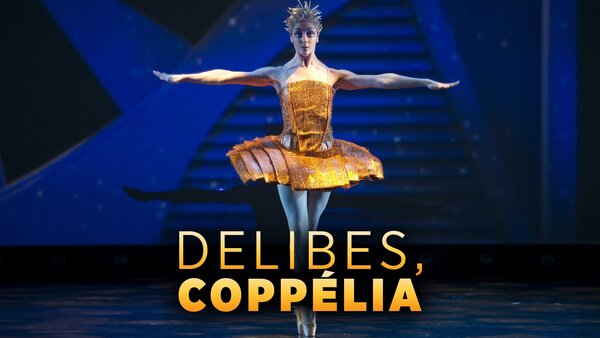 Delibes, Coppélia