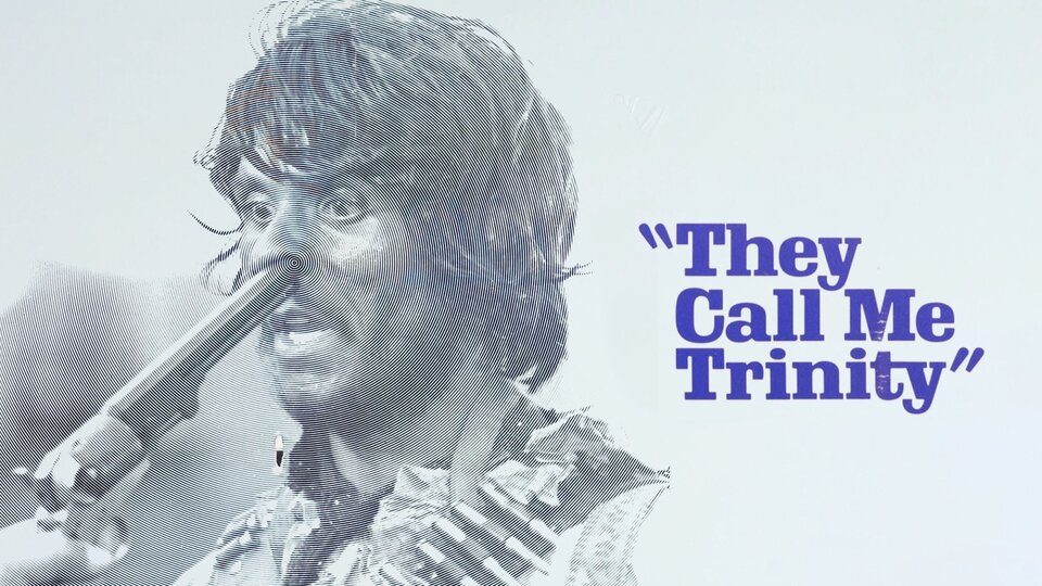They Call Me Trinity