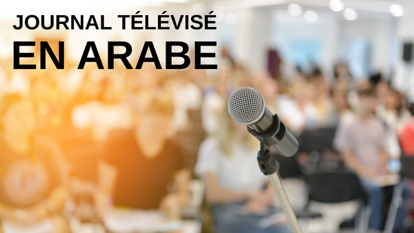 Journal Télévisé en Arabe