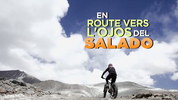 En route vers l'ojos del salado