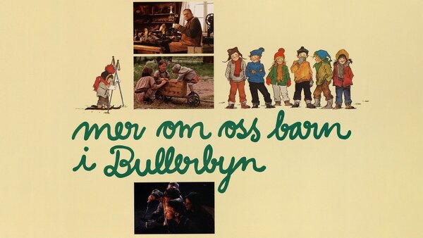 Mer om oss barn i Bullerbyn