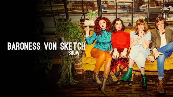 Baroness von Sketch Show