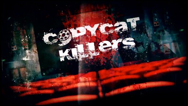 CopyCat Killers