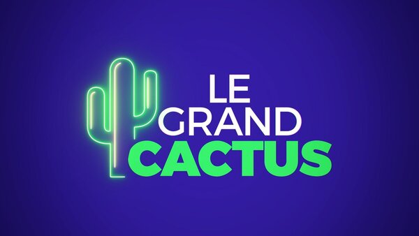 Le Grand Cactus