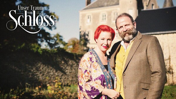 Unser Traum vom Schloss