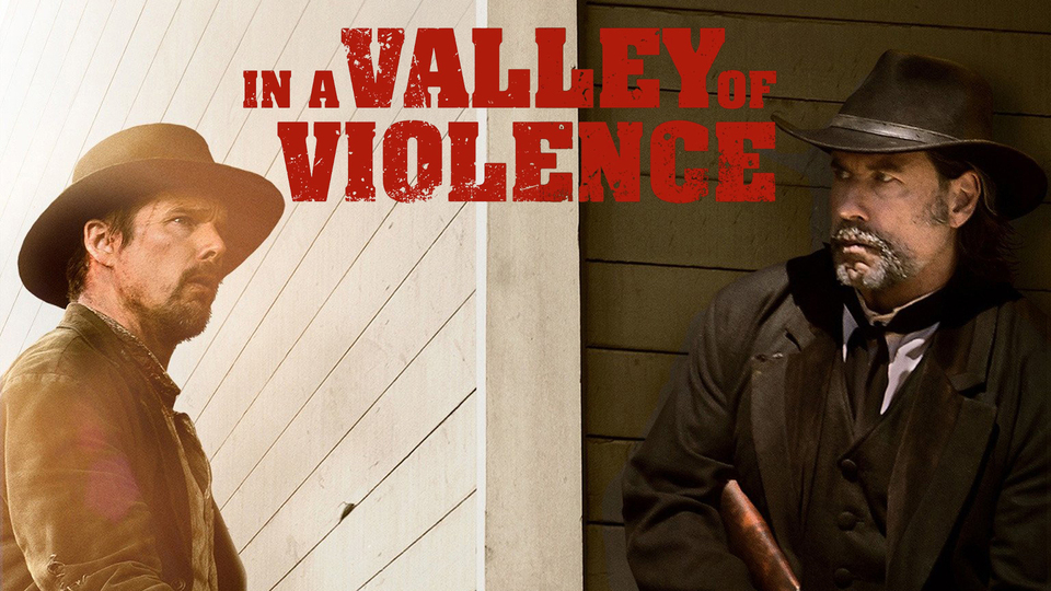 In a Valley of Violence