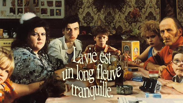 La vie est un long fleuve tranquille