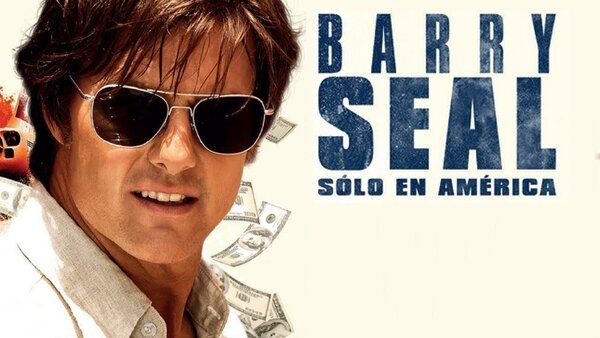 Barry Seal: Solo en América