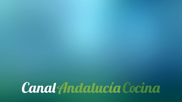Canal Andalucía Cocina