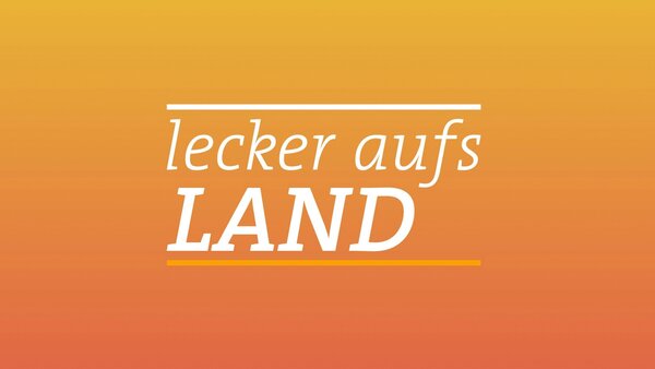 Lecker aufs Land