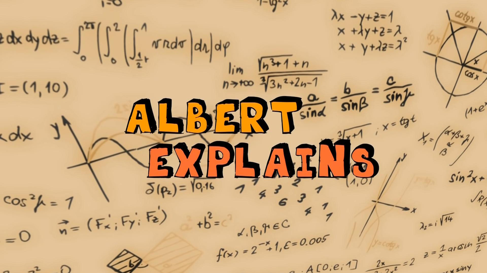 Albert Explains