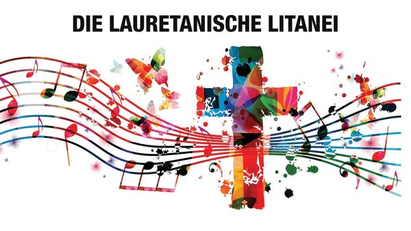 Die Lauretanische Litanei