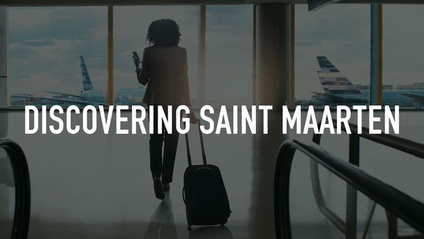 Discovering Saint Maarten