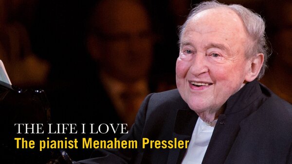 The Life I Love: The Pianist Menahem Pressler