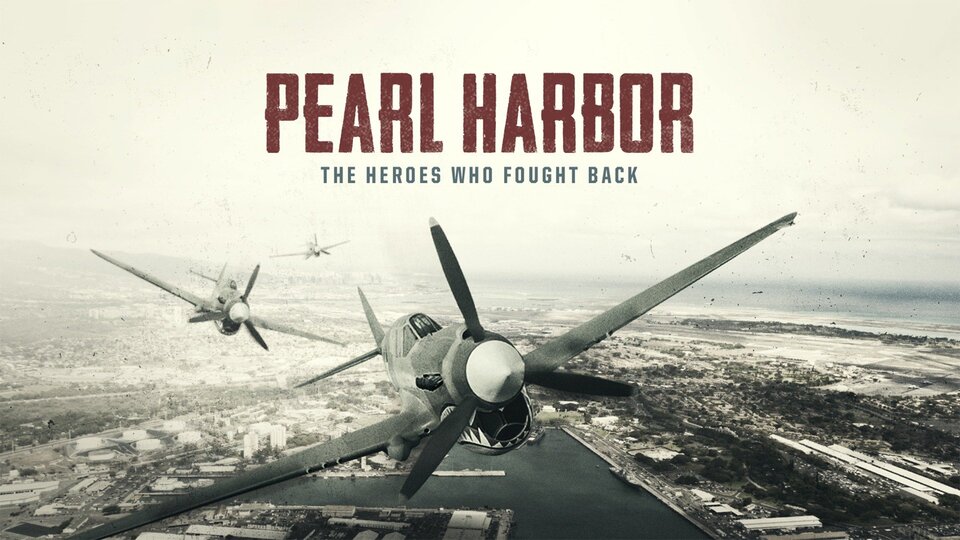 Pearl Harbor -- The Heroes Who Fought Back