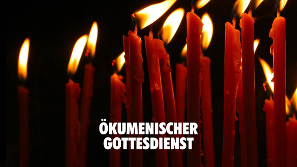 Live: Ökumenischer Gottesdienst
