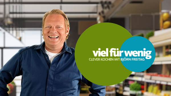 Viel für wenig - Clever kochen mit Björn Freitag