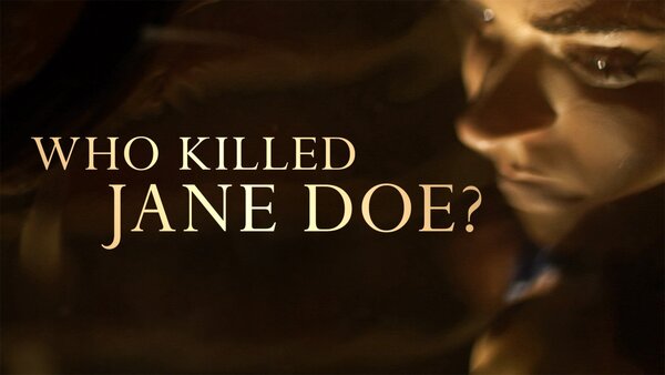 Who Killed Jane Doe?