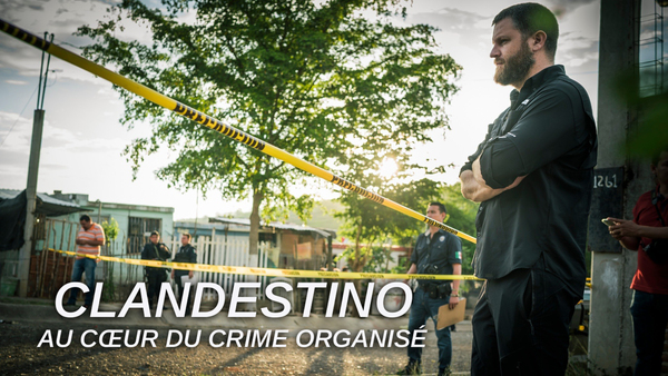 Clandestino : au cœur du crime organisé
