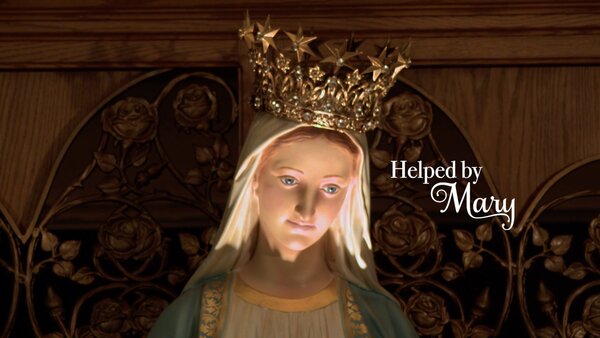 Helped by Mary