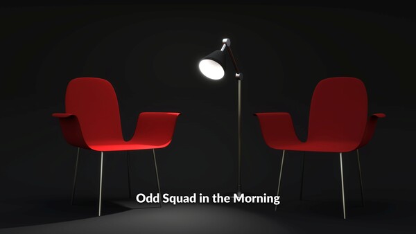 Odd Squad in the Morning