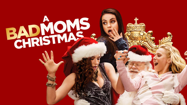 A Bad Moms Christmas