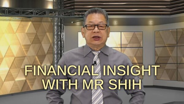 Financial Insight with Mr Shih