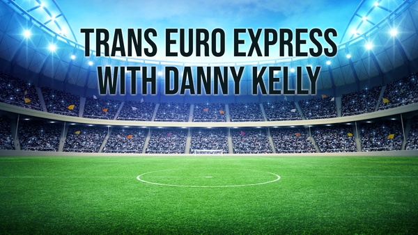 Live: Trans Euro Express with Danny Kelly