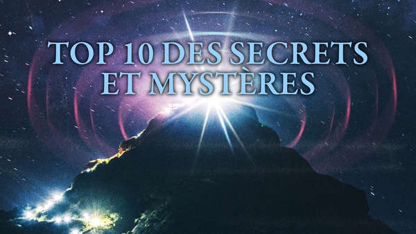 Top 10 des secrets et mystères