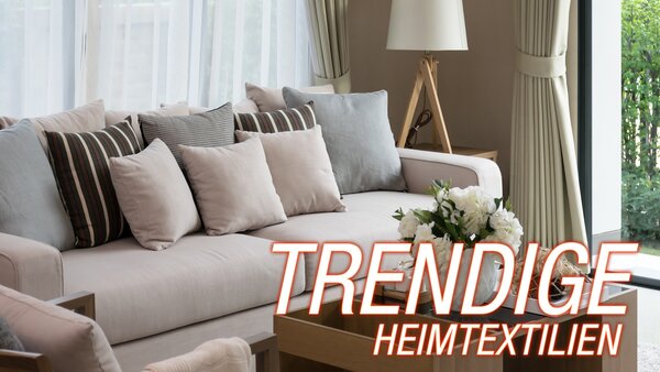 Trendige Heimtextilien