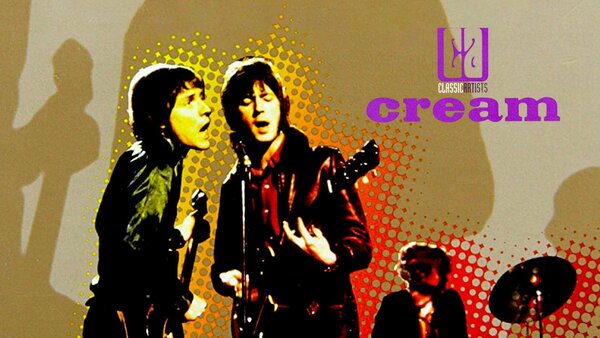 Classic Artists: Cream