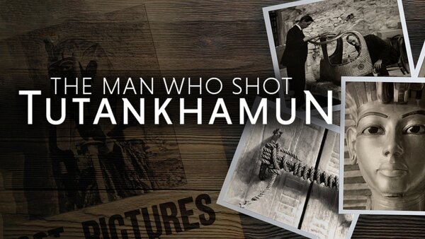The Man Who Shot Tutankhamun