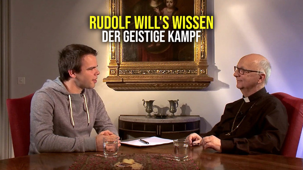 Rudolf will's wissen - Der geistige Kampf