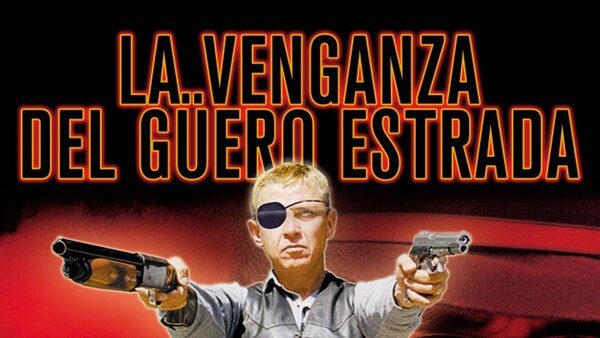 La venganza del güero Estrada