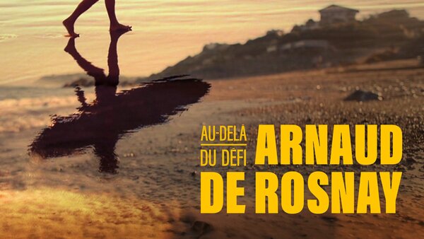 Arnaud de Rosnay, au-delà du défi