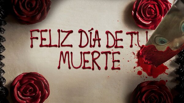Feliz día de tu muerte