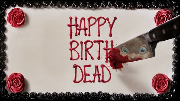 Happy birthdead