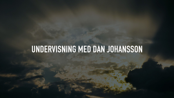 Undervisning med Dan Johansson