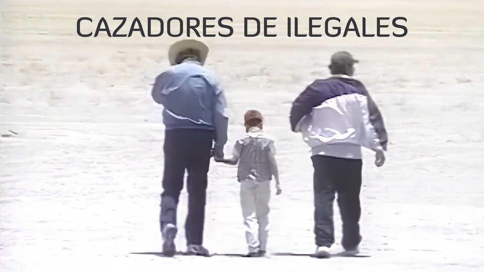 Cazadores de Ilegales