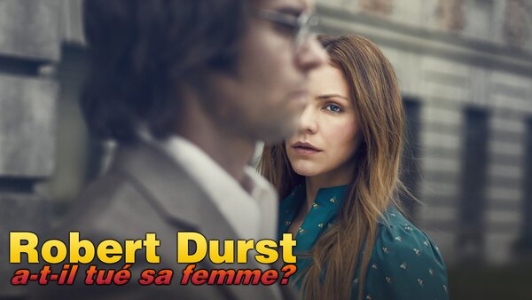 Robert Durst a-t-il tué sa femme?