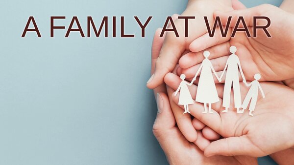 A Family At War
