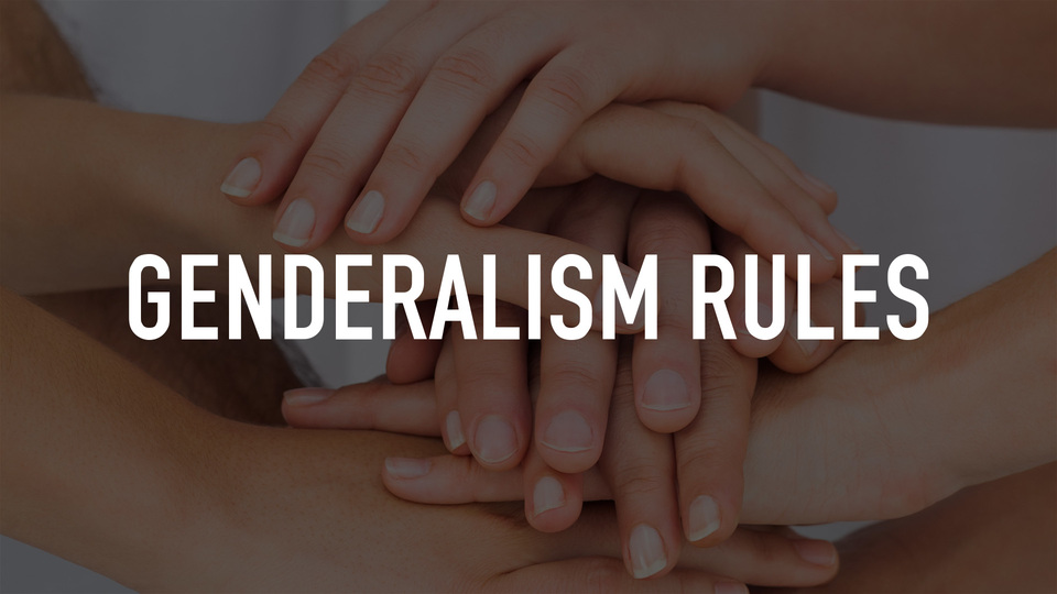 Genderalism Rules