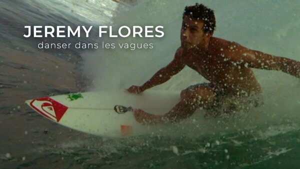 Jérémy Florès, danser dans les vagues