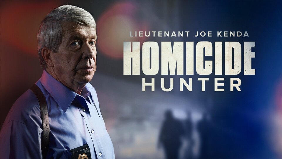 Homicide Hunter: Lt. Joe Kenda