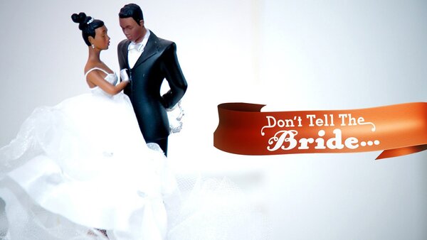 Don't Tell the Bride