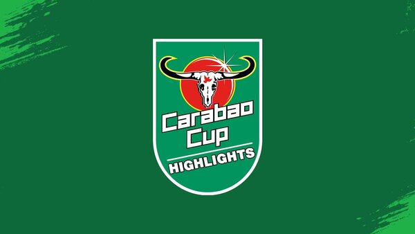 Carabao Cup Highlights