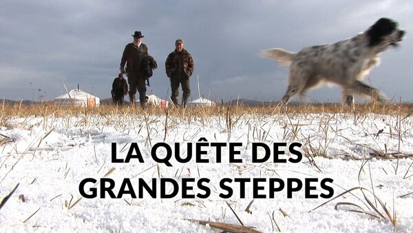 La quête des grandes steppes