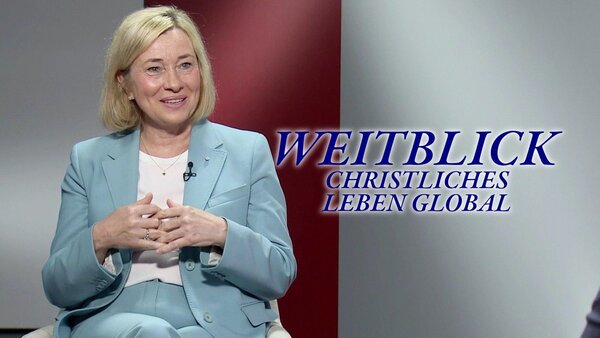 WEITBLICK - Christliches Leben global