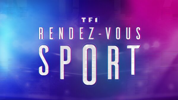 Live: TF1 Rendez-vous Sport